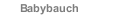 Babybauch
